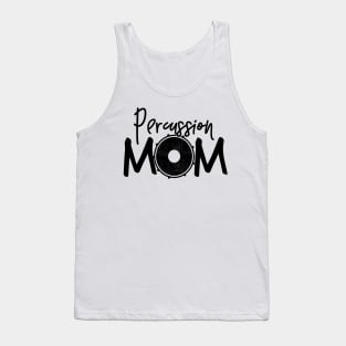 Marching Band - Funny Percussion Mom Gift Tank Top